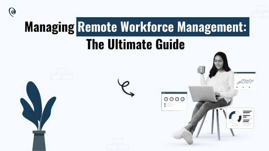 Remote Workforce Management